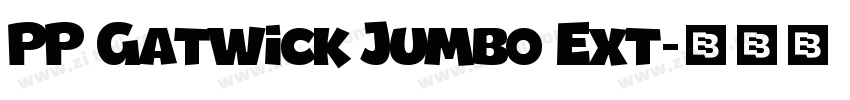 PP Gatwick Jumbo Ext字体转换